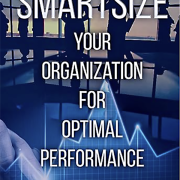 SMARTSIZE Your Organization for Optimal Performance
